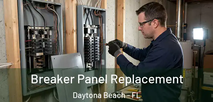 Breaker Panel Replacement Daytona Beach - FL